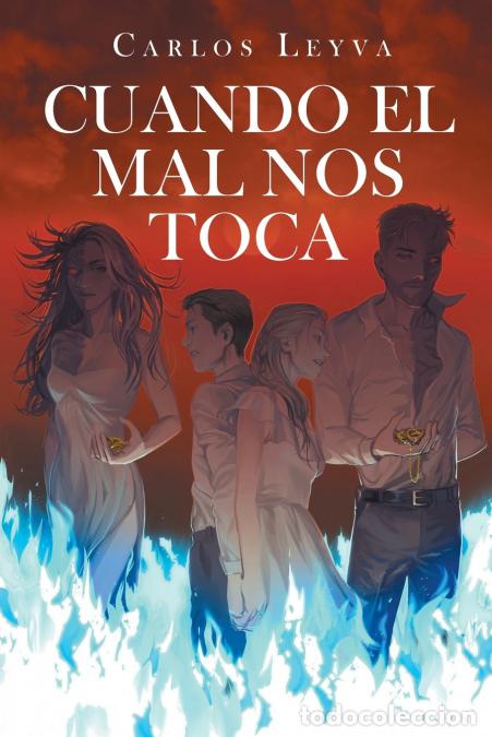 Libri: Cuando el mal nos toca - Carlos Leyva
