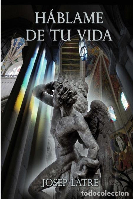 Livros: H?blame de TU vida - JOSEP LATRE VERDAGUER