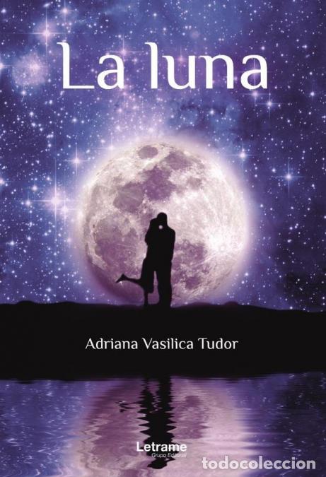 Libri: La luna - Adriana Vasilica Tudor