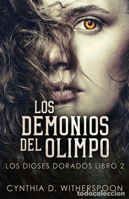 Libros: Los Demonios del Olimpo - Cynthia D. Witherspoon