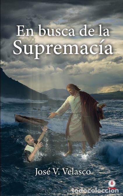 Libri: En busca de la supremac&iacute;a - Jos&eacute; V. Velasco