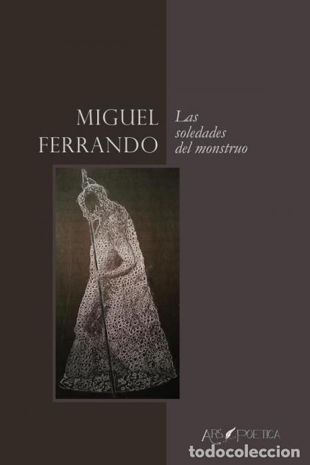 Livros: Las soledades del monstruo - Miguel Ferrando