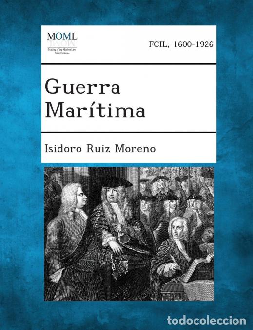 Libri: Guerra Maritima - Isidoro Ruiz Moreno