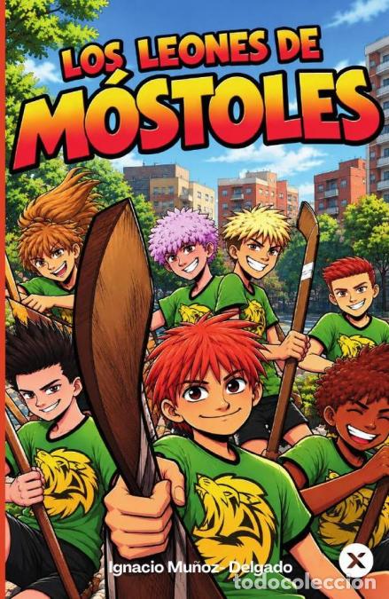 books: Los leones de m&oacute;stoles - IGNACIO MU&Ntilde;OZ-DELGADO