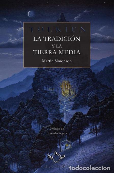 Libri: Tolkien, la Tradici&oacute;n y la Tierra Media - Martin Simonson