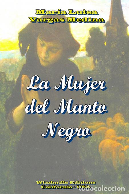 Libri: La Mujer del Manto Negro - Maraa Luisa Vargas Medina
