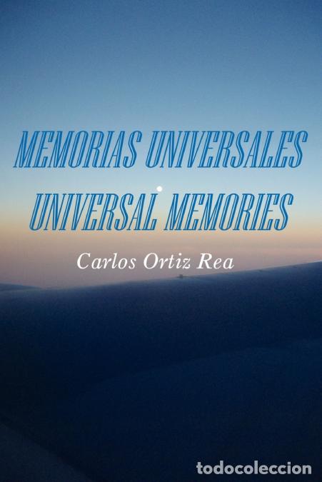 books: Memorias Universales/Universal Memories - Carlos Ortiz Rea