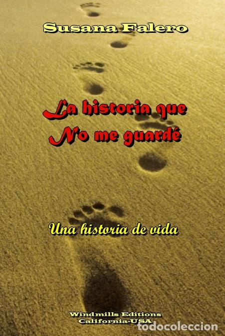 Livros: La Historia Que No Me Guarde - Susana Falero