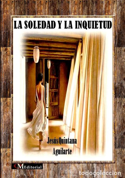 books: La Soledad y la Inquietud - Jes&uacute;s Quintana Aguilarte
