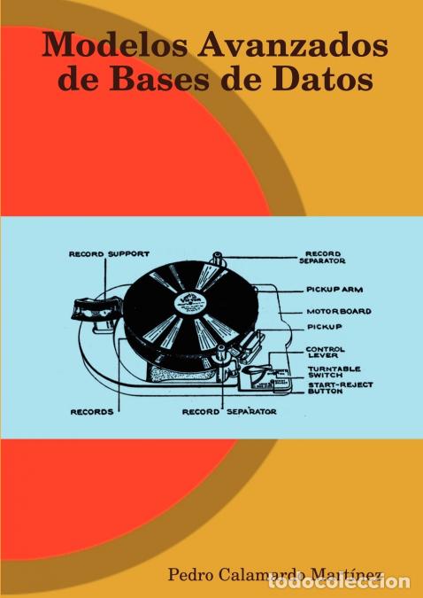 Livres: Modelos Avanzados de Bases de Datos - Pedro Calamardo Mart&iacute;nez