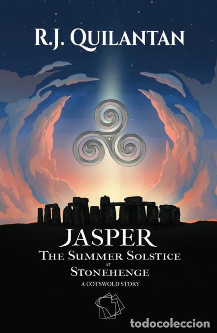 books: Jasper - The Summer Solstice at Stonehenge. A Cotswold Story - Carla Paola Reyes,R.J. Quilantan,Fa&ouml;r