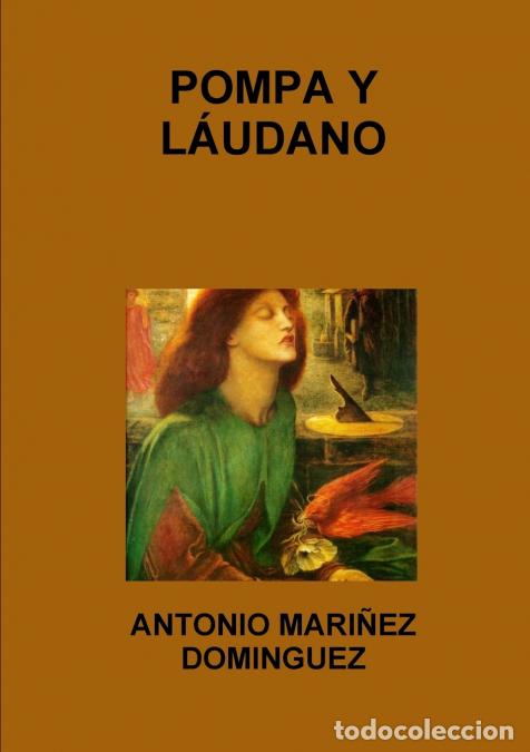 Libri: POMPA Y L&Aacute;UDANO - ANTONIO MARI&Ntilde;EZ DOMINGUEZ