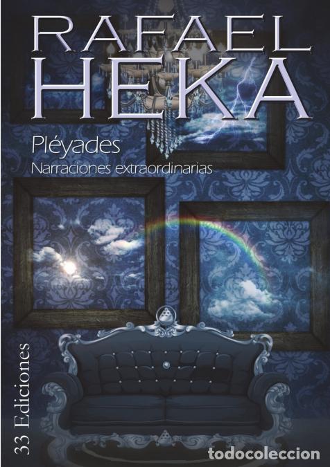 Libros: PL&Eacute;YADES - Rafael Heka