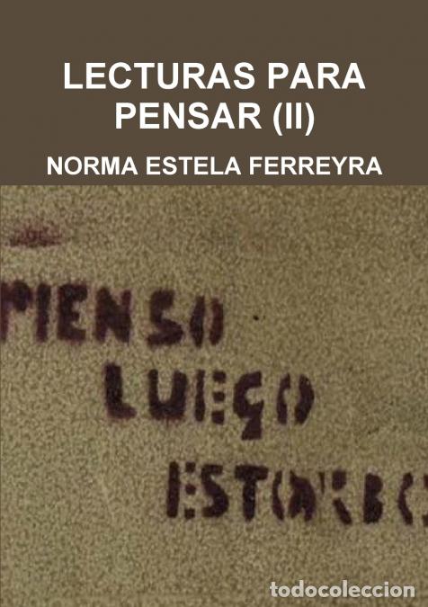Libri: LECTURAS PARA PENSAR (II) - NORMA ESTELA FERREYRA