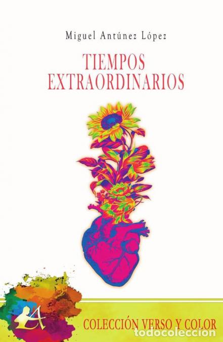 Libri: Tiempos extraordinarios - Miguel Ant&uacute;nez L&oacute;pez