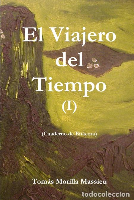 books: El Viajero del Tiempo I - Toma SMorilla Massieu