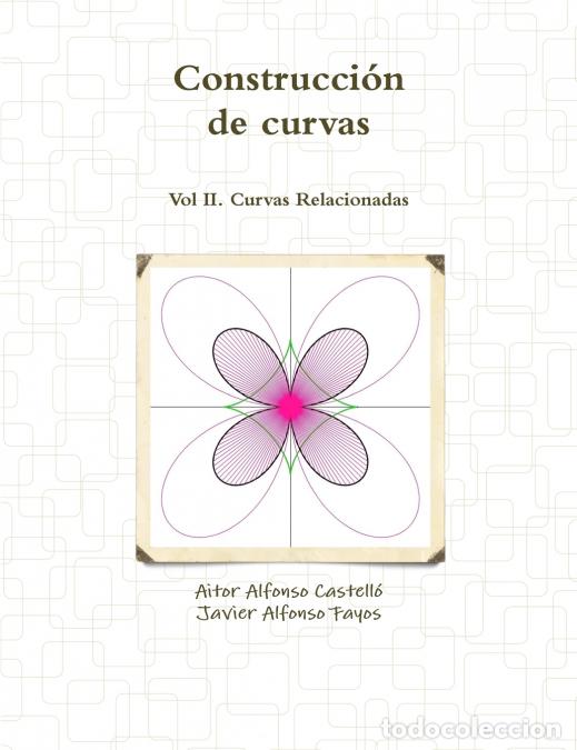 B&uuml;cher: Construcci&oacute;n de curvas Vol 2 - Javier Alfonso Fayos,Aitor Alfonso Castell&oacute;