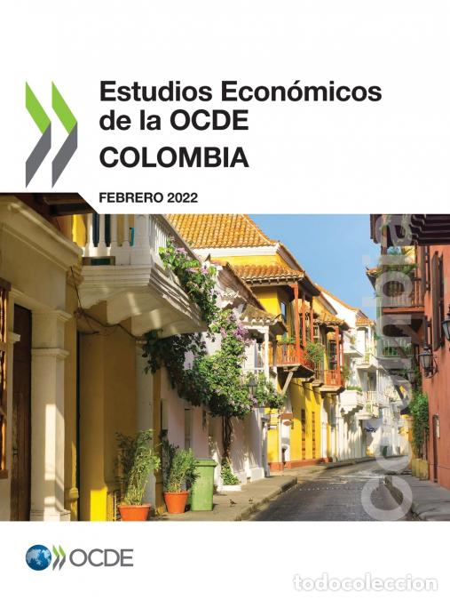 Libri: Estudios Econ&oacute;micos de la OCDE - Colombia 2022 - OECD
