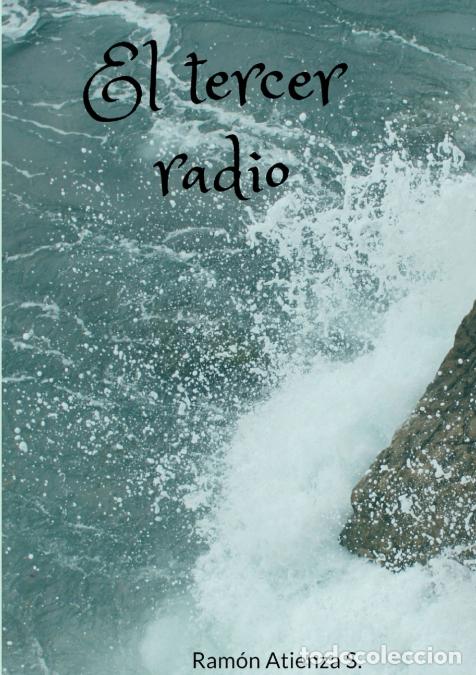 Libri: El tercer radio - Ram&oacute;n Atienza S.
