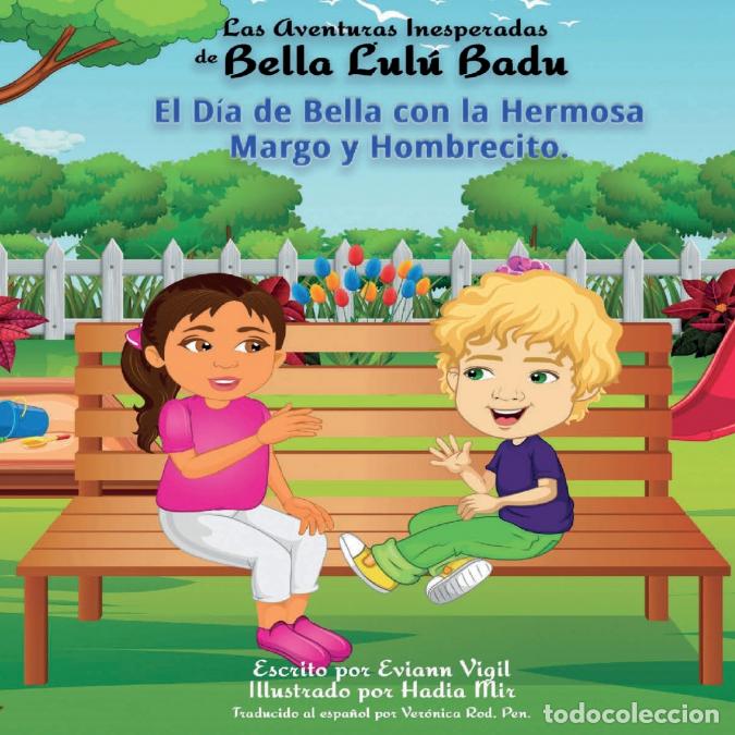 books: Las Aventuras Inesperadas de Bella Lul&uacute; Badu - El D&iacute;a de Bella con la Hermosa Margo y Hombrecito - H