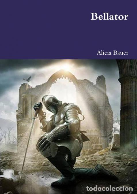 Libros: Bellator - Alicia Bauer - Foto 1