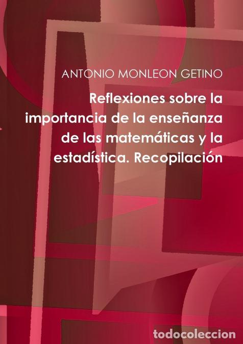 Livros: Reflexiones sobre la importancia de la ense&ntilde;anza de las matem&aacute;ticas y la estad&iacute;stica. Recopilaci&oacute;n -
