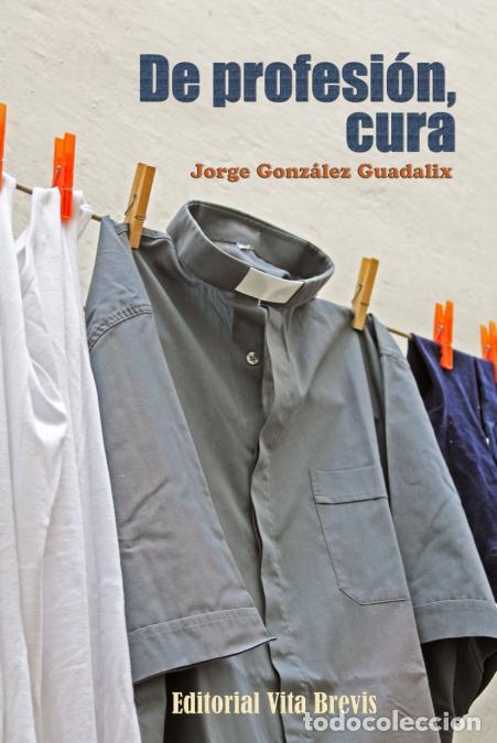 Libri: De profesi&oacute;n, cura - Jorge Gonz&aacute;lez Guadalix