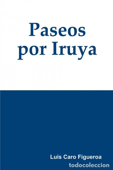 books: Paseos por Iruya - Luis Caro Figueroa