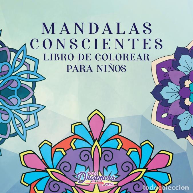 B&uuml;cher: Mandalas conscientes libro para colorear para ni&ntilde;os - Dise&ntilde;os divertidos y relajantes, Atenci&oacute;n plen