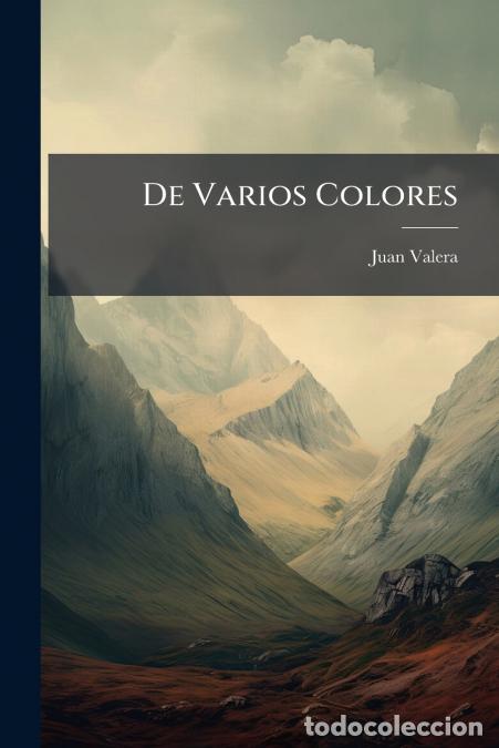 Libri: De Varios Colores - Juan Valera