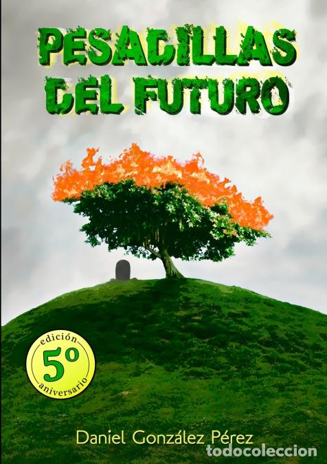 Libri: Pesadillas del Futuro - Daniel Gonz&aacute;lez P&eacute;rez