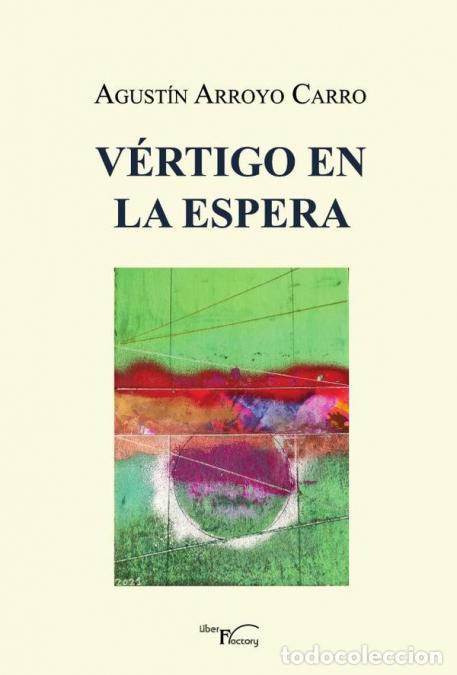 Livros: V&eacute;rtigo en la espera - Agust&iacute;n Arroyo Carro