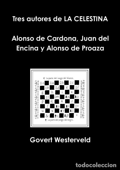 Libros: Tres Autores de La Celestina Alonso de Cardona, Juan del Encina y Alonso de Proaza - Govert Westerve