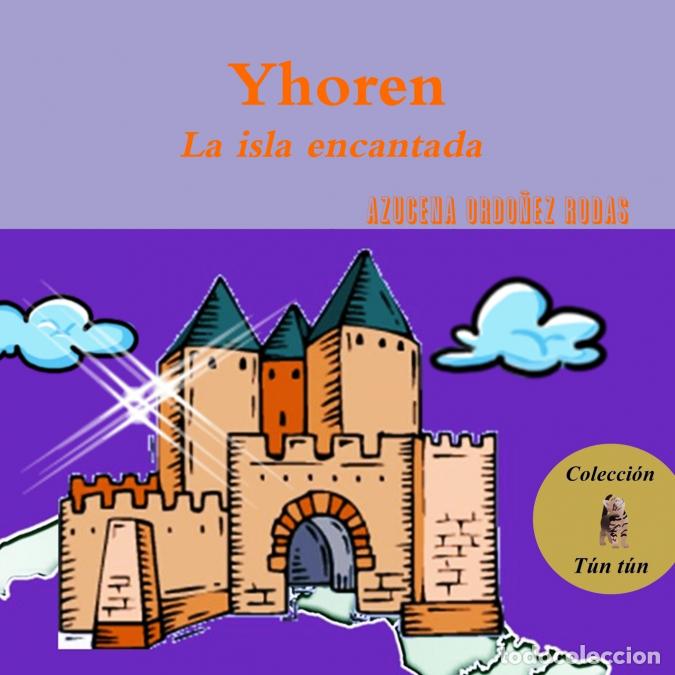 Libri: YHOREN La isla encantada - Azucena Ordo&ntilde;ez Rodas