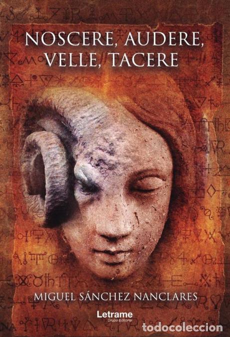 Libri: Noscere, audere, velle, tacere - Miguel S&aacute;nchez Nanclares