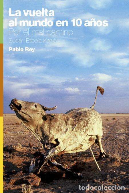 Libros: Por el Mal Camino - Roturas de motor, asaltos, inundaciones, polic&iacute;as corruptos y otras cosas que nu