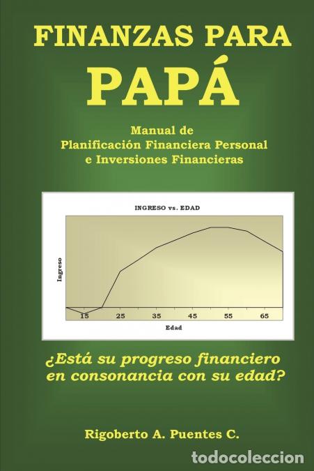 B&uuml;cher: Finanzas para Pap&aacute; - Rigoberto APuentes C.,Rigoberto A. Puentes C.