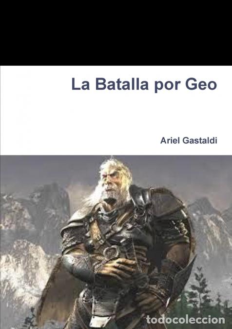 books: La Batalla por Geo - Ariel Gastaldi
