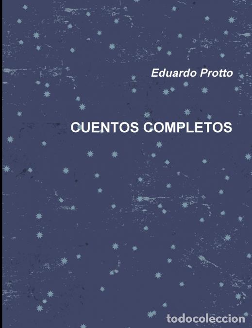 B&uuml;cher: CUENTOS COMPLETOS - Eduardo Protto