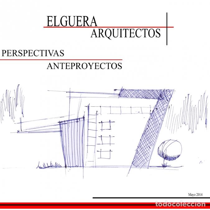 books: ELGUERA ARQUITECTOS - PERSPECTIVAS/ANTEPROYECTOS MAYO 2014 - Arq Jose Roberto Elguera,Arq. Jose Robe