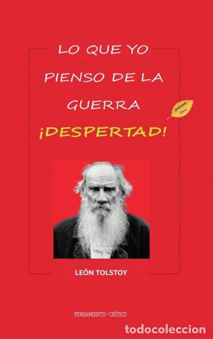 Livros: Lo que yo mpienso de la guerra. Despertad - Le&oacute;n Tolstoy