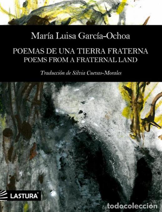 B&uuml;cher: Poemas de una tierra fraterna / Poems from a fraternal land - MAR&Iacute;A LUISA GARC&Iacute;A-OCHOA,MAR&Iacute;A LUISA