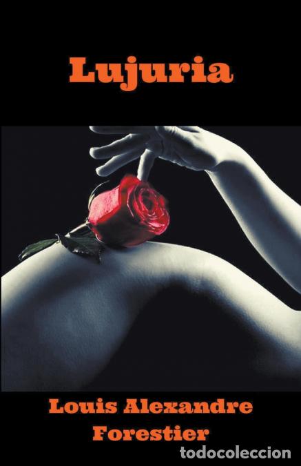 B&uuml;cher: Lujuria - Louis Alexandre Forestier