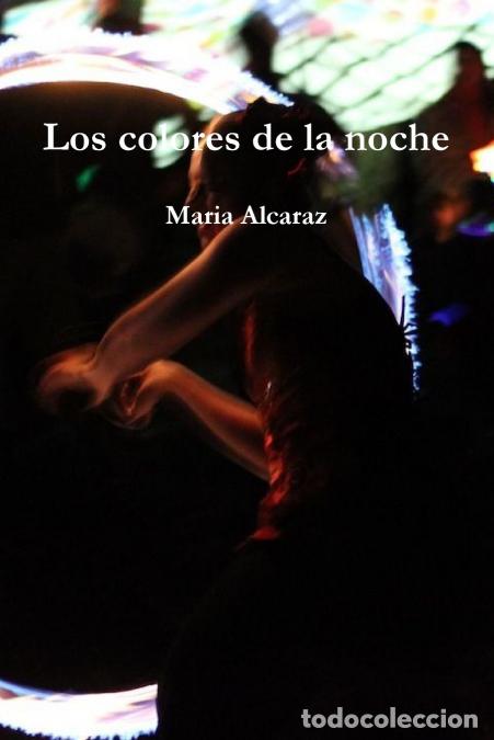 B&uuml;cher: Los colores de la noche - Maria Alcaraz