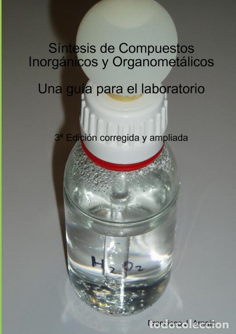 Livros: S&iacute;ntesis de Compuestos Inorg&aacute;nicos y Organomet&aacute;licos - Francisco Javier Arnaiz Garc&iacute;a