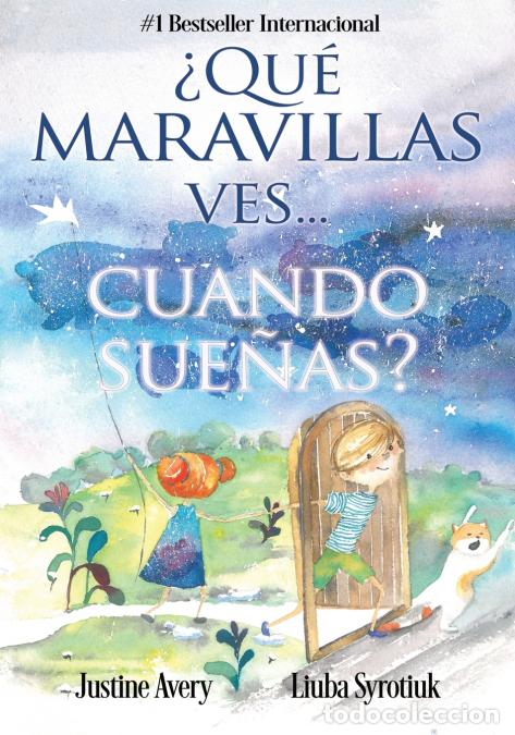 books: &iquest;Qu&eacute; maravillas ves... cuando sue&ntilde;as? - Justine Avery,Liuba Syrotiuk