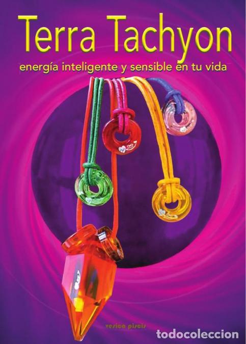 books: Terra Tachyon - Energ&iacute;a Inteligente y Sensible en tu Vida - Robert Munck