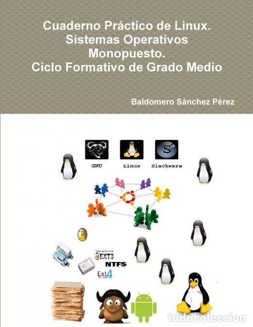 B&uuml;cher: Cuaderno Pr&aacute;ctico de Linux. Sistemas Operativos Monopuesto. Ciclo Formativo de Grado Medio - Baldome