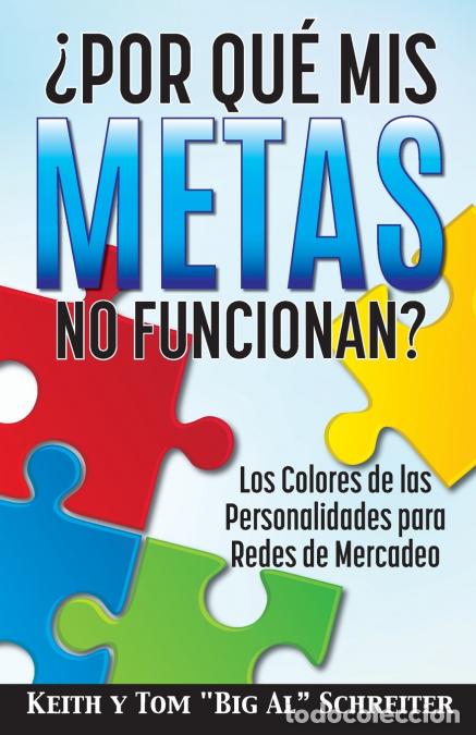 books: &iquest;Por Qu&eacute; Mis Metas No Funcionan? - Los Colores de las Personalidades para Redes de Mercadeo - Keith