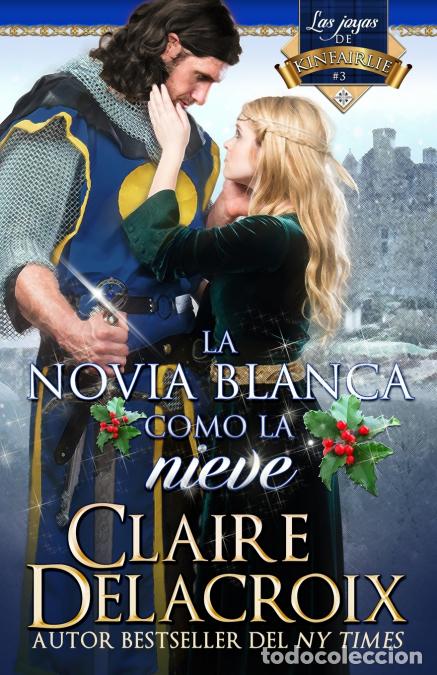 books: La novia blanca como la nieve - Claire Delacroix,Lauren Izquierdo
